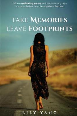 Take Memories, Leave Footprints (Paperback)
