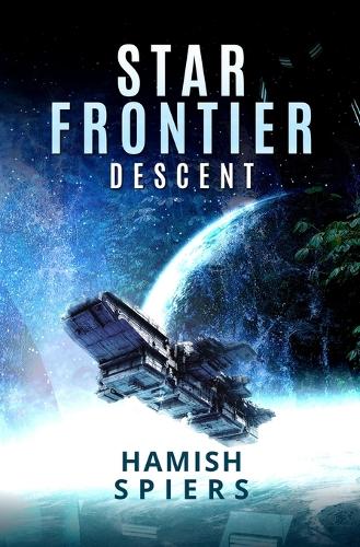 Star Frontier: Descent (Paperback)