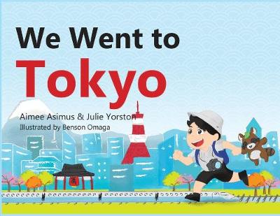 We went to Tokyo - We Went to 1 (Paperback)
