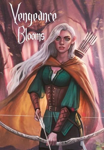 Vengeance Blooms: Guardians of the Grove Trilogy - Guardians of the Grove 1 (Hardback)