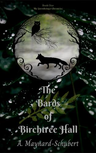The Bards of Birchtree Hall - The Stormbringer Chronicles (Paperback)