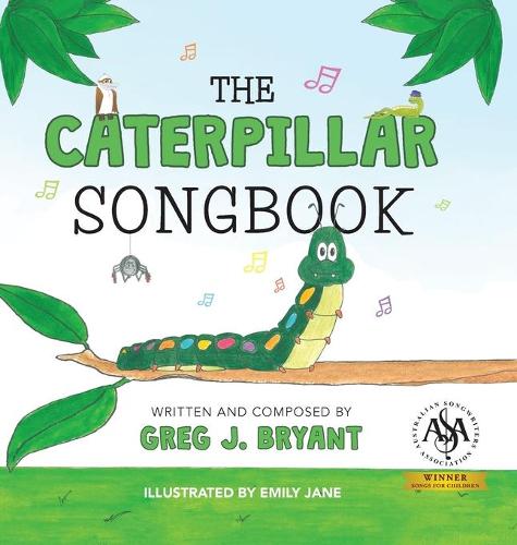 The Caterpillar Songbook (Hardback)