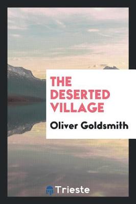 The Deserted Village (Paperback)