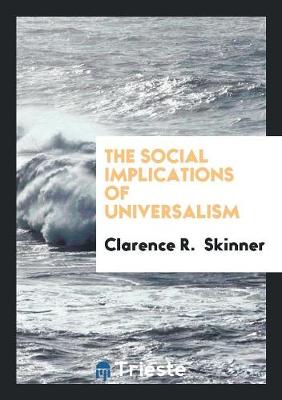 The Social Implications of Universalism (Paperback)