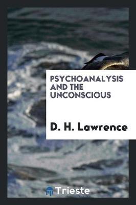 Psychoanalysis and the Unconscious (Paperback)