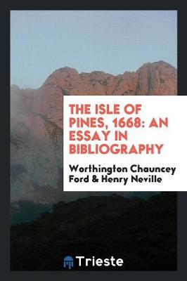 The Isle of Pines, 1668: An Essay in Bibliography (Paperback)