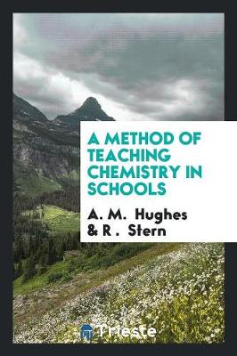 A Method of Teaching Chemistry in Schools (Paperback)