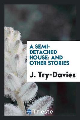 A Semi-Detached House: And Other Stories (Paperback)