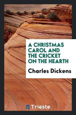 A Christmas Carol and the Cricket on the Hearth (Paperback)