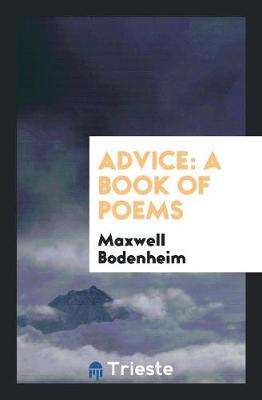 Advice; A Book of Poems (Paperback)