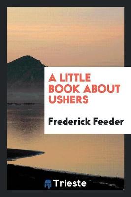 A Little Book about Ushers (Paperback)