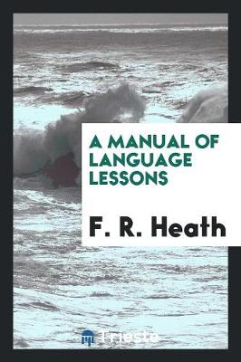 A Manual of Language Lessons (Paperback)