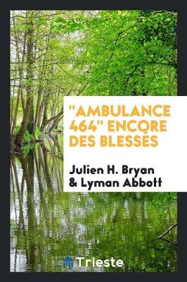 Ambulance 464 Encore Des Bless s (Paperback)