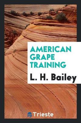 American Grape Training (Paperback)