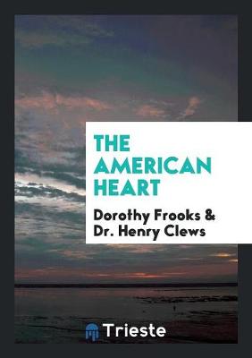 The American Heart (Paperback)