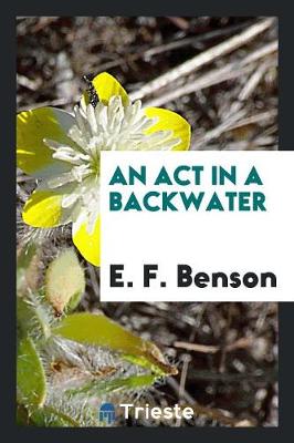 An ACT in a Backwater (Paperback)