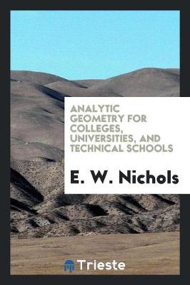 Analytic Geometry for Colleges, Universities, and Technical Schools (Paperback)
