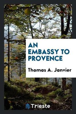 An Embassy to Provence (Paperback)