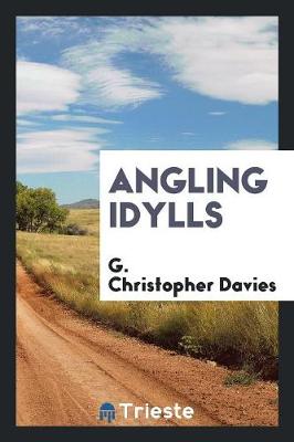 Angling Idylls (Paperback)