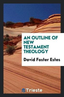 An Outline of New Testament Theology (Paperback)