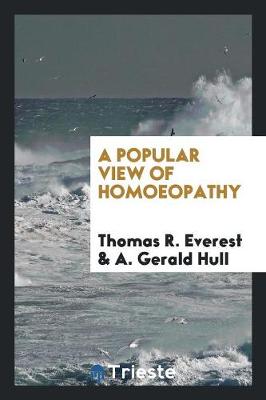 A Popular View of Homoeopathy (Paperback)