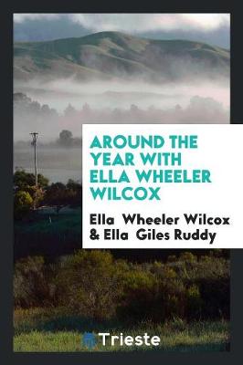 Around the Year with Ella Wheeler Wilcox (Paperback)