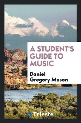 A Student's Guide to Music (Paperback)