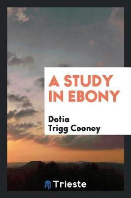 A Study in Ebony (Paperback)