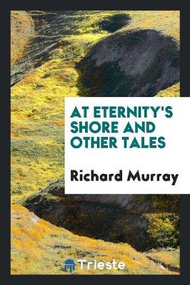 At Eternity's Shore and Other Tales (Paperback)
