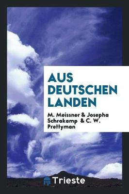 Aus Deutschen Landen (Paperback)