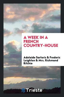 A Week in a French Country-House (Paperback)
