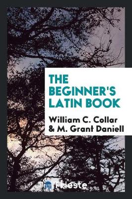 The Beginner's Latin Book (Paperback)