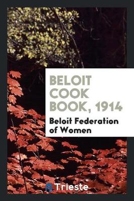 Beloit Cook Book, 1914 (Paperback)