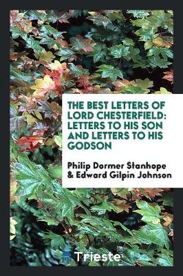 The Best Letters of Lord Chesterfield; (Paperback)