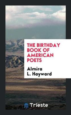 The Birthday Book of American Poets (Paperback)