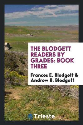 The Blodgett Readers by Grades: Book Three (Paperback)