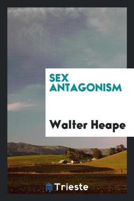 Sex Antagonism (Paperback)