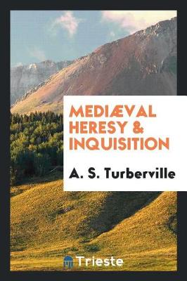 Medi val Heresy & Inquisition (Paperback)