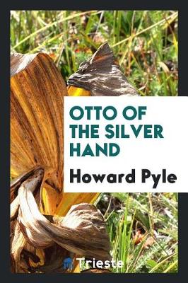 Otto of the Silver Hand (Paperback)