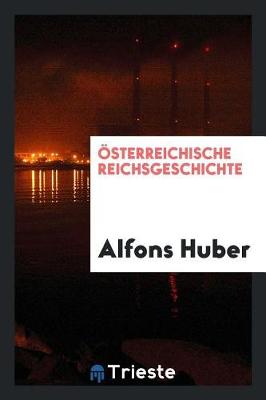 sterreichische Reichsgeschichte (Paperback)