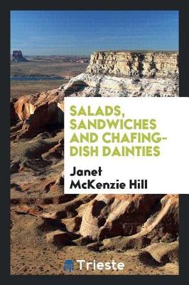 Salads, Sandwiches and Chafing-Dish Dainties (Paperback)