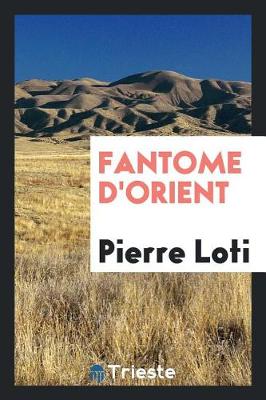 Fantome d'Orient (Paperback)