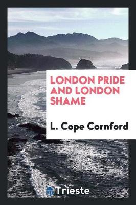 London Pride and London Shame (Paperback)