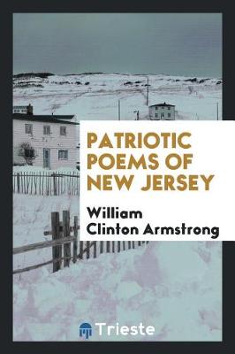 Patriotic Poems of New Jersey (Paperback)