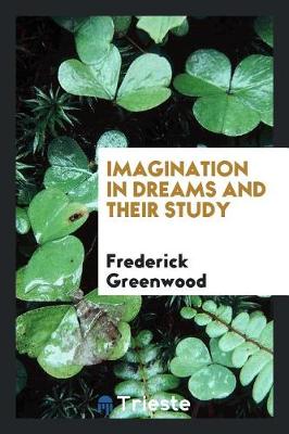 Imagination in Dreams and Their Study (Paperback)