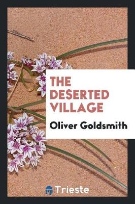The Deserted Village (Paperback)