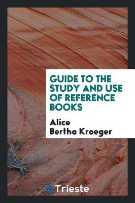 Guide to the Study and Use of Reference Books (Paperback)