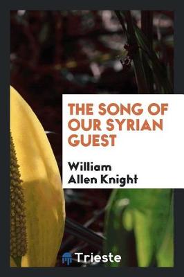 The Song of Our Syrian Guest (Paperback)