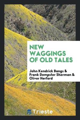 New Waggings of Old Tales (Paperback)