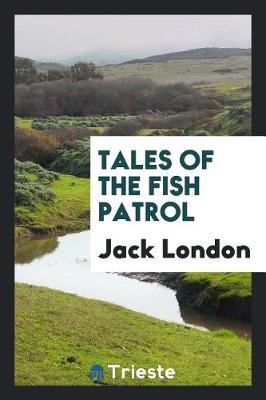 Tales of the Fish Patrol (Paperback)